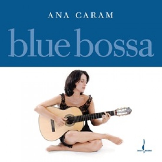 Ana Caram Blue Bossa (One-Step) Ana Caram Blue Bossa (One-Step)
