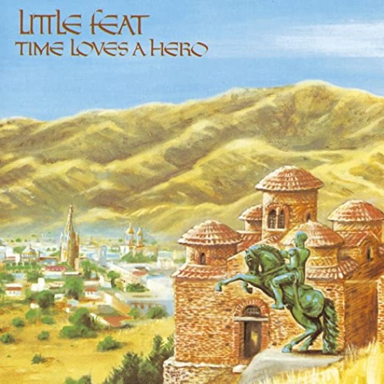 Little Feat  Time Loves a Hero Speakers Corner