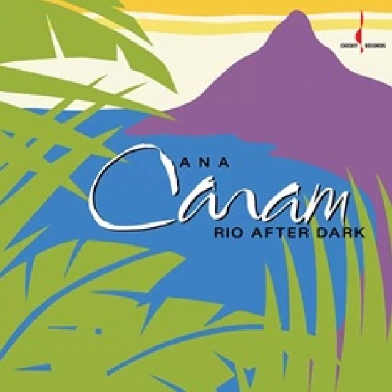 Ana Caram Rio After Dark (One-Step) Ana Caram Rio After Dark (One-Step)