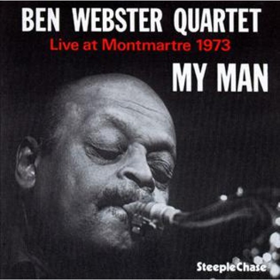  Ben Webster Quartet Live at Montmartre 1973 My Man