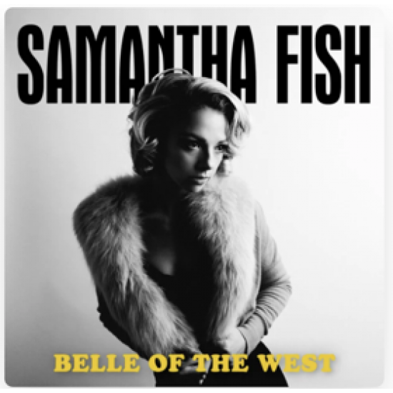 Samantha Fish Belle of the West