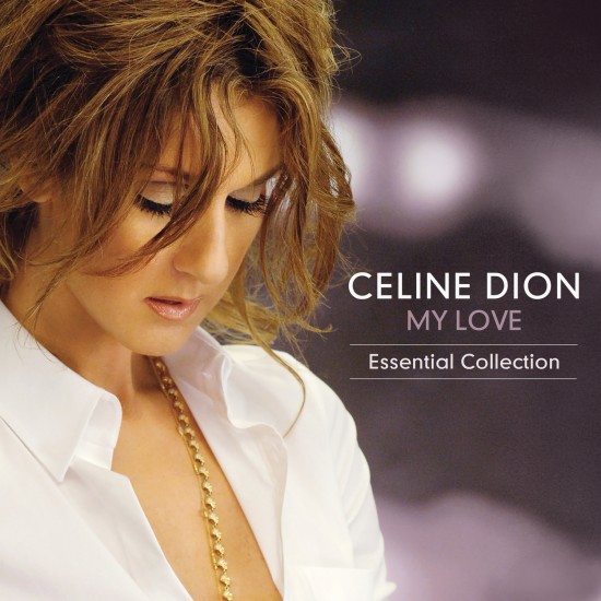 Celine Dion My Love Essential Collection