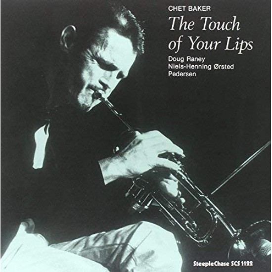 Chet Baker The Touch of Yours Lips
