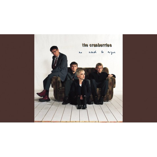 The Cranberries No Need To Argue (30Th Anniversary)