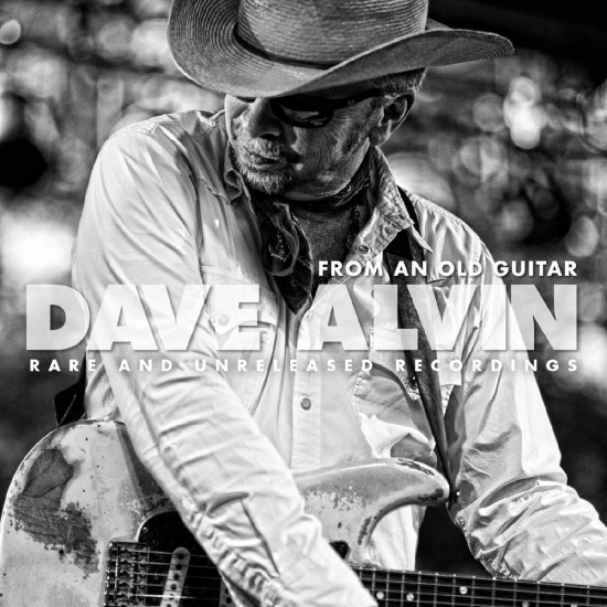 Dave Alvin From An Old Guitar
