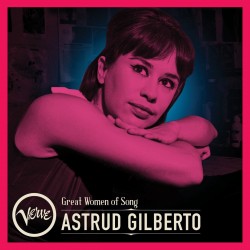 Astrud Gilberto Great Women Of Song      VERVE Astrud Gilberto Great Women Of Song      VERVE