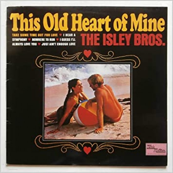Isley Brother This Old Heart of Mine (50th Anniversary 180 gr.)