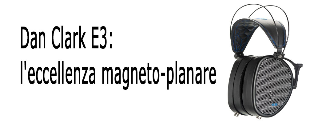 Dan Clark E3: l'eccellenza magneto-planare