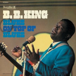 B.B. King Blues on Top of Blues