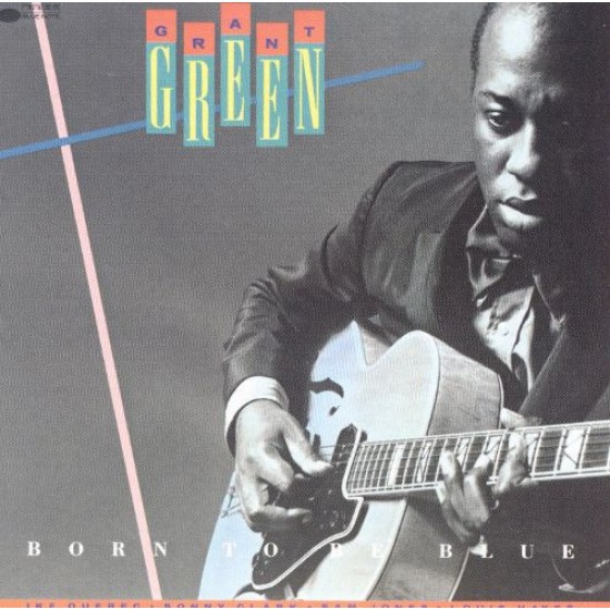 Grant Green Born To Be Blue						