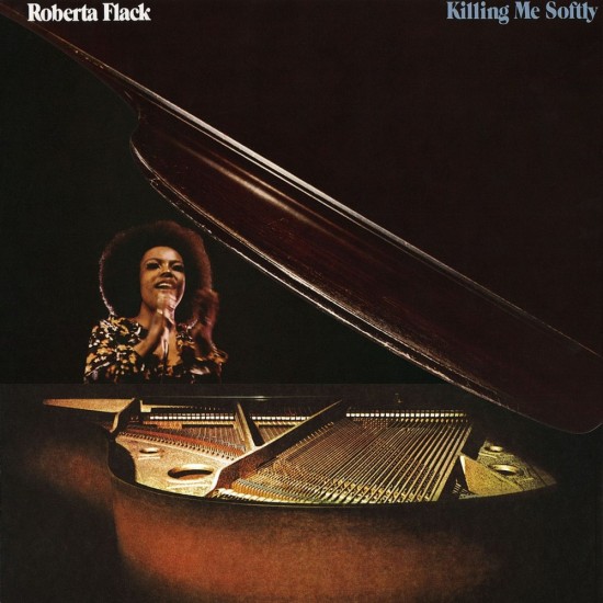 Roberta Flack Killing Me Softly 