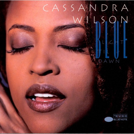 Cassandra Wilson Blu light 'til down Cassandra Wilson Blu light 'til down