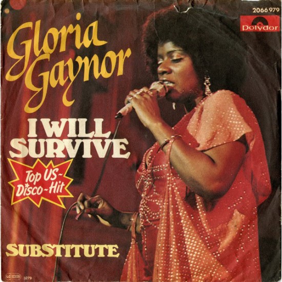 Gloria Gaynor I Will Survive